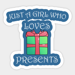 Just A Girl That Loves Presents Sticker